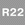 R22 &ndash;   ,   - 